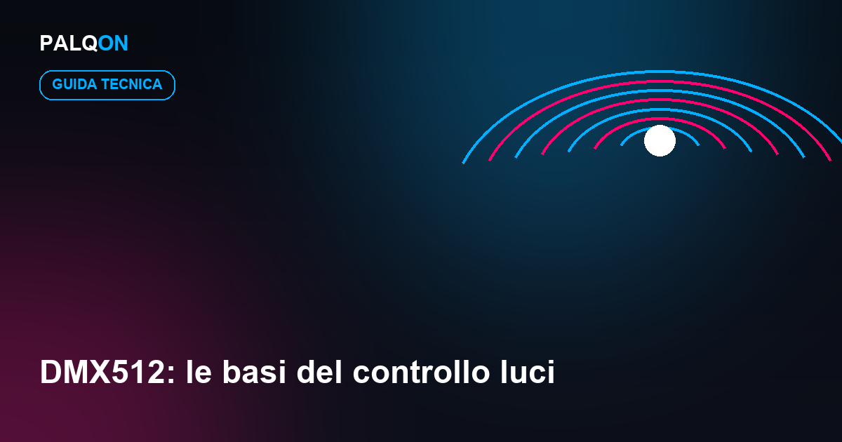 DMX512: le basi del controllo luci